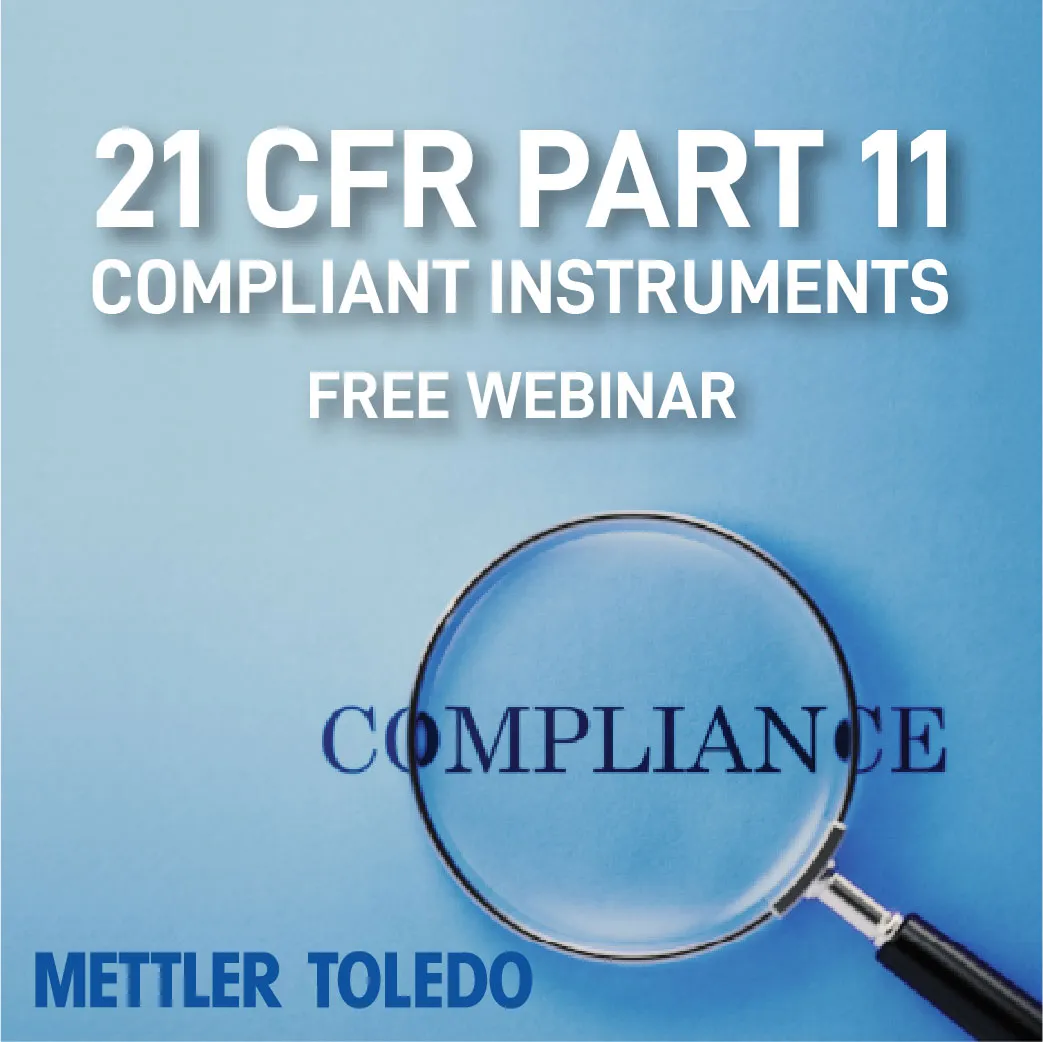 21 CFR Part 11 Compliant Instruments webinar by METTLER TOLEDO